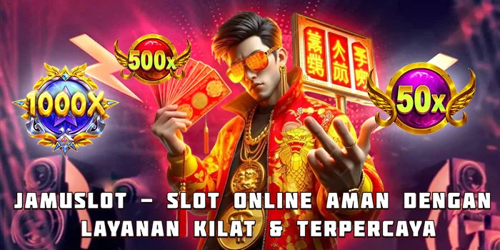 Jamuslot - Slot Online Aman Dengan Layanan Kilat & Terpercaya