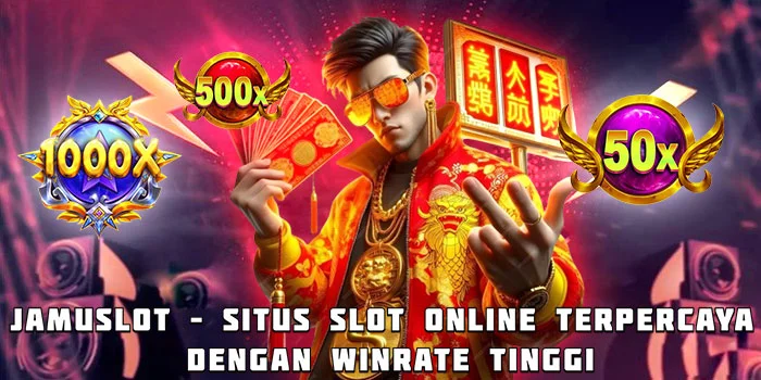Jamuslot – Situs Slot Online Terpercaya dengan Winrate Tinggi