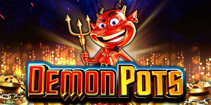 Slot Demon Pots
