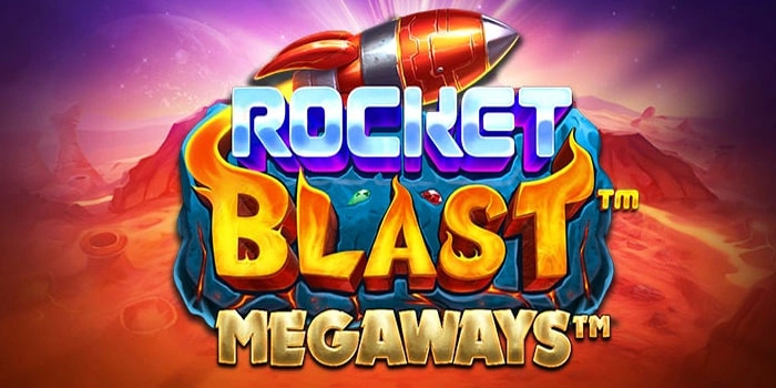 Trik Efektif Raih Jackpot di Slot Rocket Blast Megaways
