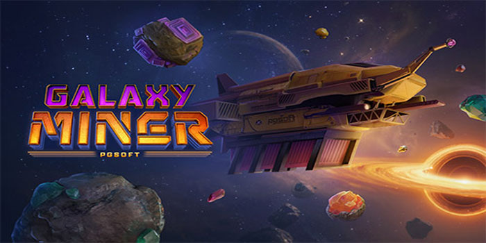Langkah Cepat Kejar Kemenangan di Slot Galaxy Miner